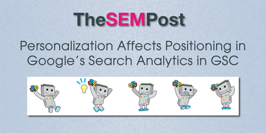 Влияет ли персонализация на позиции поиска, показанные в Search Analytics в Google Search Console